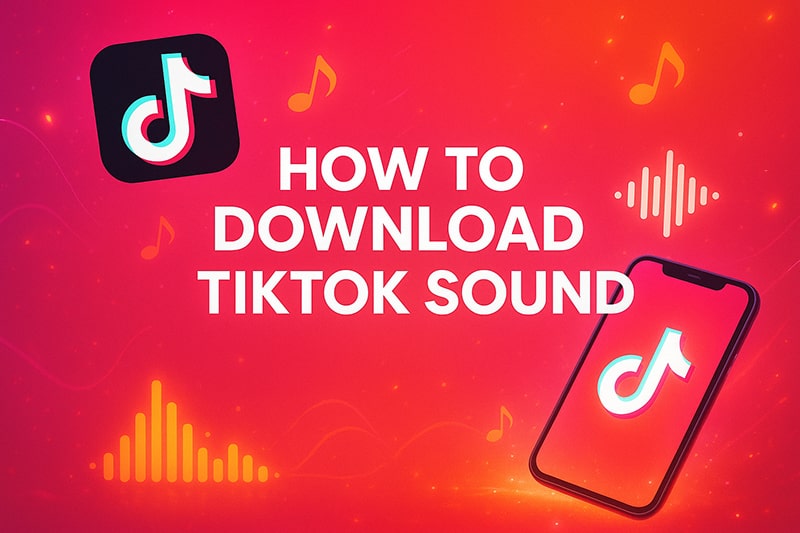 How to Download TikTok Sound to Your Phone