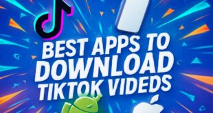 Best Apps to Download TikTok Videos