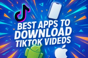 Best Apps to Download TikTok Videos